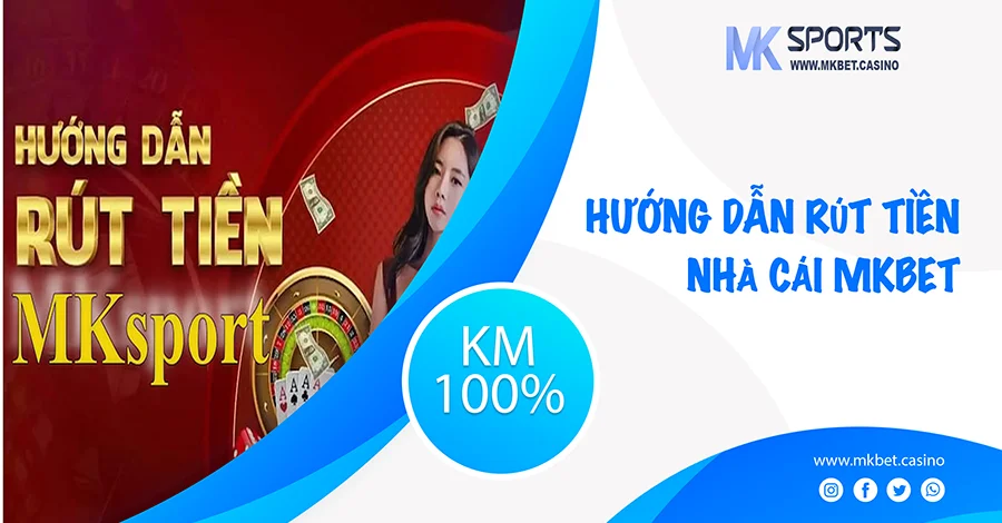 RÚT TIỀN MKBET