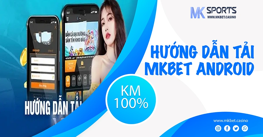 TẢI MKBET ANDROID